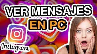 COMO VER los MENSAJES de INSTAGRAM en PC  | ACTUALIZADO | 2024 | SIN PROGRAMAS