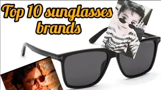 Top 10 sunglasses brands| Ranking the top 10 sunglasses brands