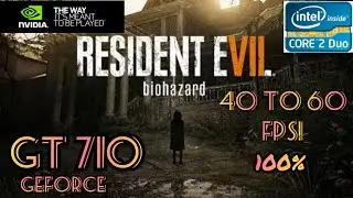 🔥BEST SETTINGS FOR RESIDENT EVIL 7  IN DUO CORE + GT710 NVIDIA FOR LOW END PC'S 2020