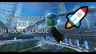 HOW TO BOOST YOUR FPS IN ROCKET LEAGUE 2022! (Rocket League)