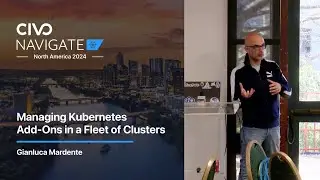 Managing Kubernetes Add Ons in a Fleet of Clusters with Gianluca Mardente