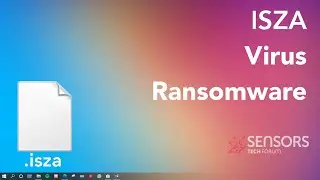 ISZA Virus Files [.izsa] Remove + Decrypt Guide [Solved]