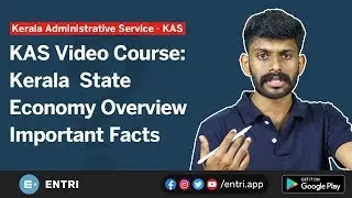 KAS Video Course: Kerala State Economy | Overview & Important Facts