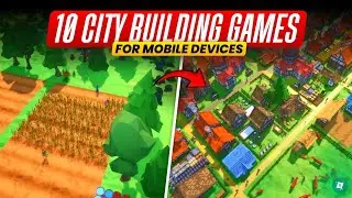 Top 10 Best City Builder Games for Mobile (Android & iOS) | Games Like Cities Skylines for Mobile 🏢