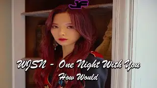 How would WJSN sing Ciara - One Night With You