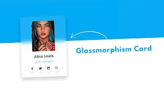 CSS Glassmorphism Card Hover Effects | Card Design Html CSS