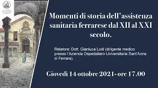 Momenti di storia dell’assistenza sanitaria ferrarese dal XII al XXI secolo