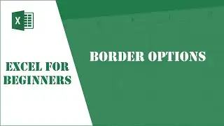 Excel Tutorial 45 - Border Options