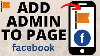 How to add an admin to a Facebook page: Step-by-Step Guide | Steps to an Add Admin to Facebook Page