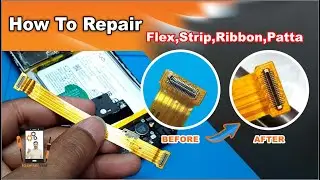How To repair Mobile Flex strip ribbon Connector Repair