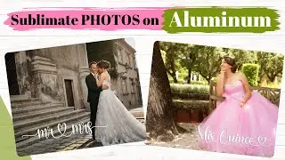 Sublimate Photos on Aluminum Panels | How to Sublimate on Aluminum