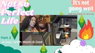 The Sims 4 (Not So) Perfect Life Challenge - Pt 2 Mom Starts a Fire & Reunited With Dad!