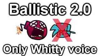 FNF BALLISTIC 2.0 Vocals Only