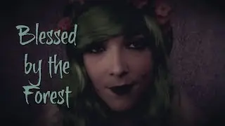 ☆★ASMR★☆ The Dryad | Blessed by the Forest