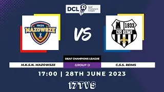 M.K.S.N. MAZOWSZE VS C.S.S. REIMS - 17:00 / Group D
