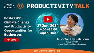 Post-COP28: Climate Change and Productivity Opportunities for Businesses