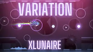 Variation - XLunaire | Geometry Dash