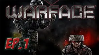 Warface Ep. 1 | Can't Lose