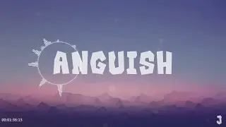 Anguish