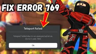 How To Solve Roblox Editor Code 769 Teleportation Error (2025 Guide)
