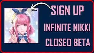 How To Sign Up For Infinite Nikki Closed Beta (Easy Steps)