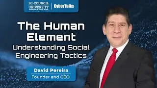 The Human Element: Understanding Social Engineering Tactics