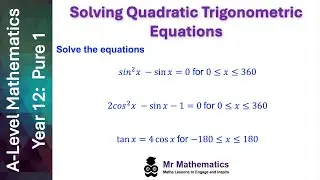 Quadratic Trigonometric Equations | Mr Mathematics.com