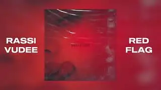 RASSI, VUDEE - RED FLAG