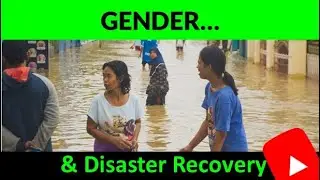 Considering Gender in Disaster Recovery