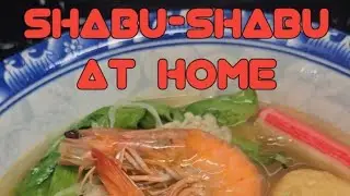 SHABU SHABU AT HOME