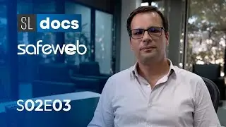 Safeweb | SL Docs | S02E03