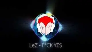 LeZ - F*ck Yes