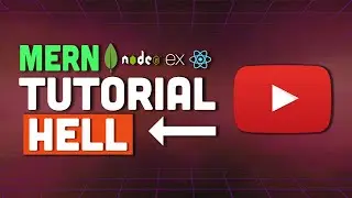 YouTube is bloated with MERN Stack tutorials (Stuck in Tutorial hell)