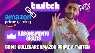 SUB GRATIS SU TWITCH in pochi minuti | Come collegare Amazon Prime a Twitch!