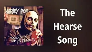 Harley Poe // The Hearse Song