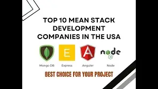 Top 10 MEAN Stack Development Companies in the USA
