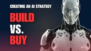 AI Strategy: Build vs Buy