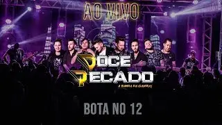 BANDA DOCE PECADO - AO VIVO ((BOTA NO 12))