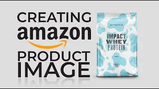Creating Amazon Product Image on Photoshop