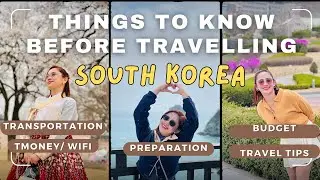 THINGS YOU NEED TO KNOW IF YOU'RE FIRST TIME TRAVELLING TO KOREA (TRAVEL TIPS & GUIDE)