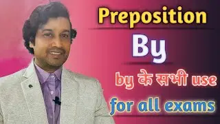 Preposition :By /how to use preposition in English speaking/English preposition grammar/use of By,
