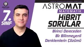 Astromat 7. Sınıf Hibrit Sorular - Test 18 - Birinci Dereceden Bir Bilinmeyenli Denklemlerin Çözümü
