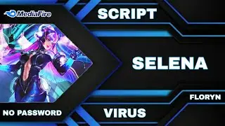 Selena Epic Virus Skin Script No Password - Full Effect & Voice | Latest Patch Floryn