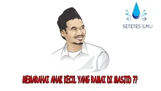 Gus Baha || Memarahi anak kecil yang ramai di masjid ???