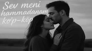 Sev meni hammadanam ko‘p-ko‘p 💕 Saidxon UZ | Yangi O‘zbek qo‘shiq 2025 (Romantic Song)