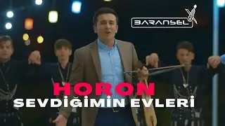 Baransel | Horon (Sevdiğimin Evleri)