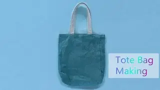 Tote bag Making Video