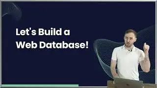 Let's Build a Web Database in 1 Minute!