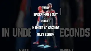EVERY Spider-Man 2 Suit Ranked in 60 Seconds Miles Edition 
