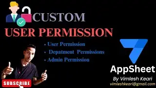 Custom User Permissions in AppSheet: A How-To Guide